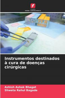 Instrumentos destinados à cura de doenças cirúrgicas