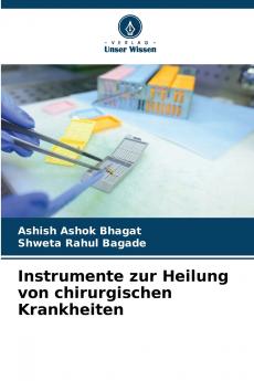 Instrumente zur Heilung von chirurgischen Krankheiten