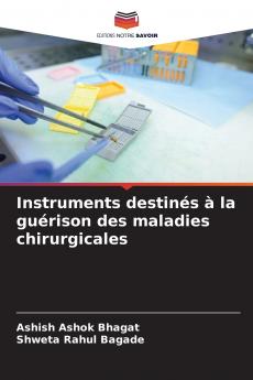 Instruments destinés à la guérison des maladies chirurgicales