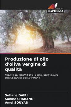 Produzione di olio d'oliva vergine di qualità