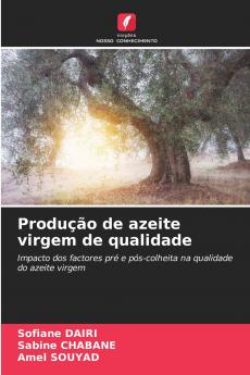 Produção de azeite virgem de qualidade