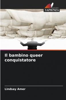 Il bambino queer conquistatore