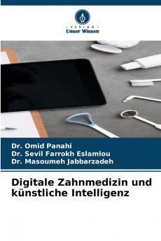 Digitale Zahnmedizin und künstliche Intelligenz