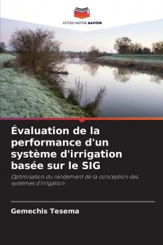 Évaluation de la performance d'un système d'irrigation basée sur le SIG