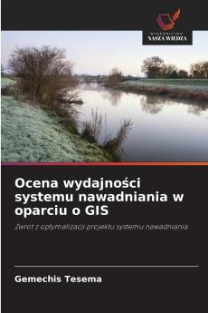Ocena wydajności systemu nawadniania w oparciu o GIS