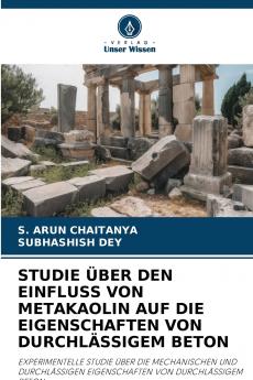 STUDIE ÜBER DEN EINFLUSS VON METAKAOLIN AUF DIE EIGENSCHAFTEN VON DURCHLÄSSIGEM BETON