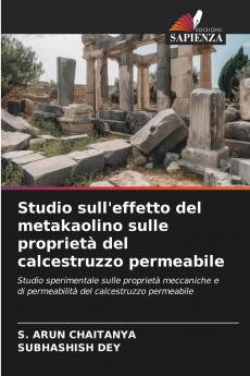 Studio sull'effetto del metakaolino sulle proprietà del calcestruzzo permeabile