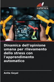 Dinamica dell'opinione umana per rilevamento dello stress con l'apprendimento automatico