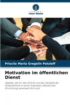 Motivation im öffentlichen Dienst