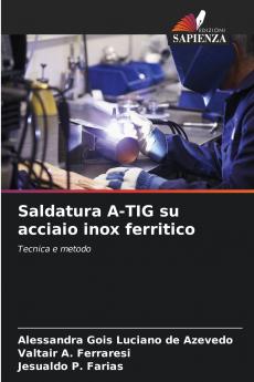 Saldatura A-TIG su acciaio inox ferritico