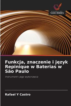 Funkcja znaczenie i język Repinique w Baterias w São Paulo