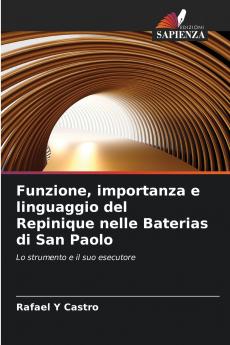 Funzione importanza e linguaggio del Repinique nelle Baterias di San Paolo