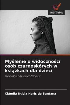Myślenie o widoczności osób czarnoskórych w książkach dla dzieci
