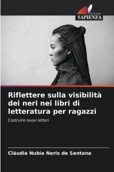 Riflettere sulla visibilità dei neri nei libri di letteratura per ragazzi