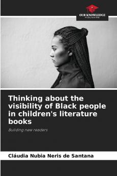 Thinking about the visibility of Black people in children's literature books