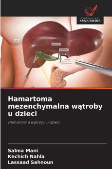 Hamartoma mezenchymalna wątroby u dzieci