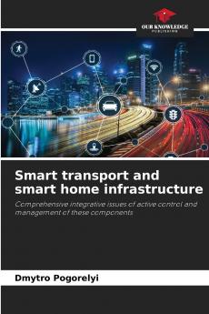 Smart transport and smart home infrastructure