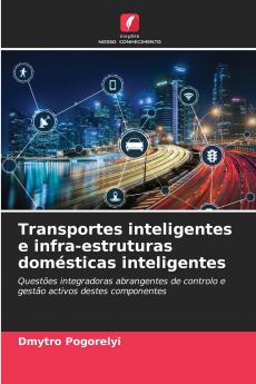 Transportes inteligentes e infra-estruturas domésticas inteligentes