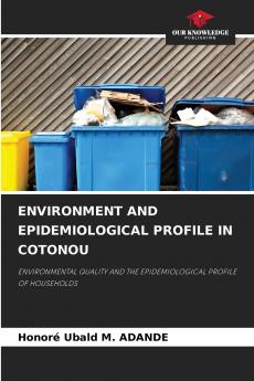 ENVIRONMENT AND EPIDEMIOLOGICAL PROFILE IN COTONOU