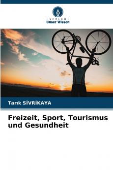 Freizeit Sport Tourismus und Gesundheit