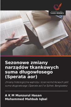 Sezonowe zmiany narządów tkankowych suma długowłosego (Sperata aor)