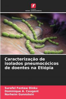 Caracterização de isolados pneumocócicos de doentes na Etiópia
