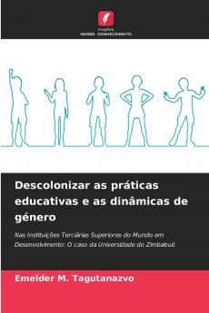 Descolonizar as práticas educativas e as dinâmicas de género