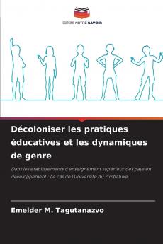 Décoloniser les pratiques éducatives et les dynamiques de genre