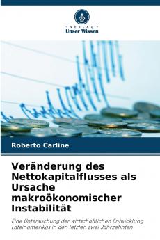 Veränderung des Nettokapitalflusses als Ursache makroökonomischer Instabilität