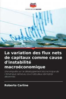 La variation des flux nets de capitaux comme cause d'instabilité macroéconomique