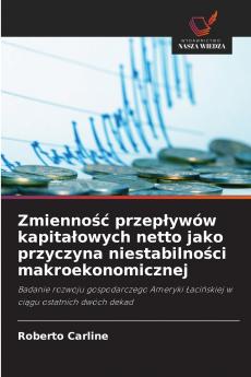 Zmienność przepływów kapitałowych netto jako przyczyna niestabilności makroekonomicznej
