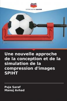 Une nouvelle approche de la conception et de la simulation de la compression d'images SPIHT