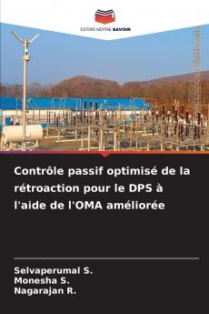Contrôle passif optimisé de la rétroaction pour le DPS à l'aide de l'OMA améliorée