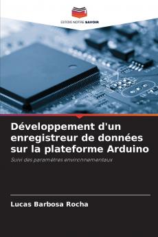 Développement d'un enregistreur de données sur la plateforme Arduino