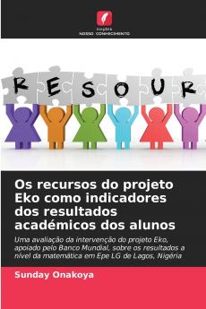 Os recursos do projeto Eko como indicadores dos resultados académicos dos alunos
