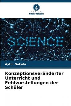 Konzeptionsveränderter Unterricht und Fehlvorstellungen der Schüler