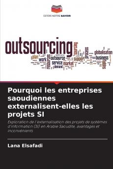 Pourquoi les entreprises saoudiennes externalisent-elles les projets SI