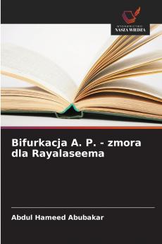 Bifurkacja A. P. - zmora dla Rayalaseema