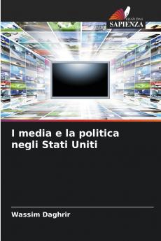 I media e la politica negli Stati Uniti