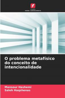 O problema metafísico do conceito de intencionalidade