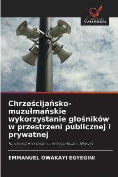 Chrześcijańsko-muzułmańskie wykorzystanie głośników w przestrzeni publicznej i prywatnej