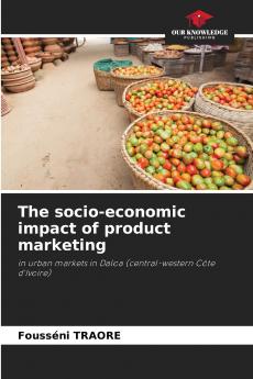 The socio-economic impact of product marketing