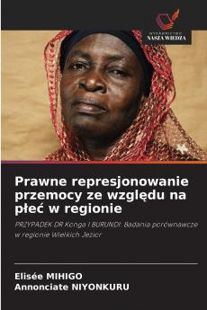 Prawne represjonowanie przemocy ze względu na płeć w regionie