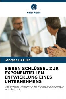 SIEBEN SCHLÜSSEL ZUR EXPONENTIELLEN ENTWICKLUNG EINES UNTERNEHMENS