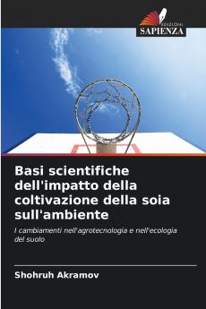 Basi scientifiche dell'impatto della coltivazione della soia sull'ambiente