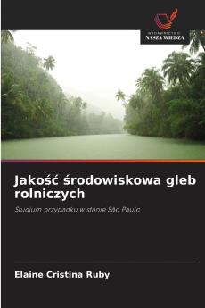 Jakość środowiskowa gleb rolniczych