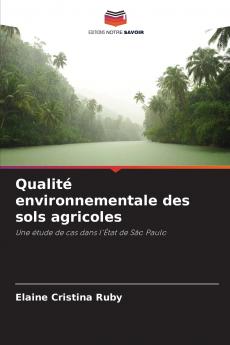Qualité environnementale des sols agricoles
