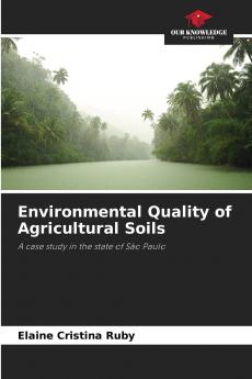 Environmental Quality of Agricultural Soils