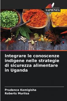 Integrare le conoscenze indigene nelle strategie di sicurezza alimentare in Uganda