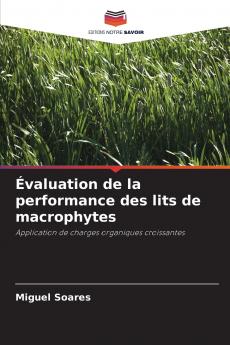 Évaluation de la performance des lits de macrophytes